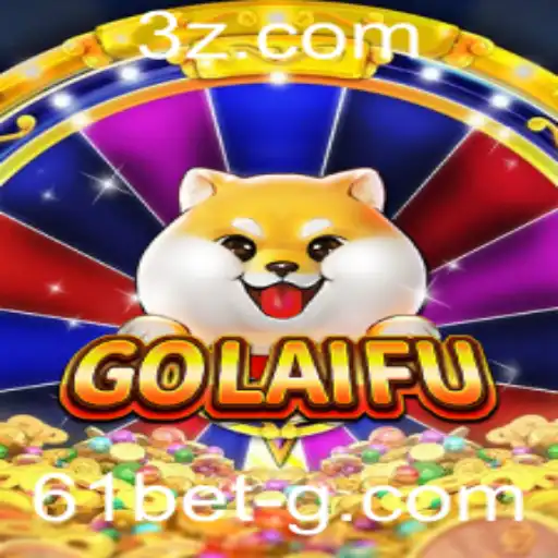 GoLaiFu: Mergulhe no Universo Fascinante do Novo Jogo de Apostas 61bet
